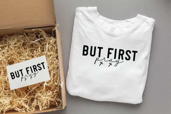 But First Pray Christian Svg Png Design for T-Shirt Designs