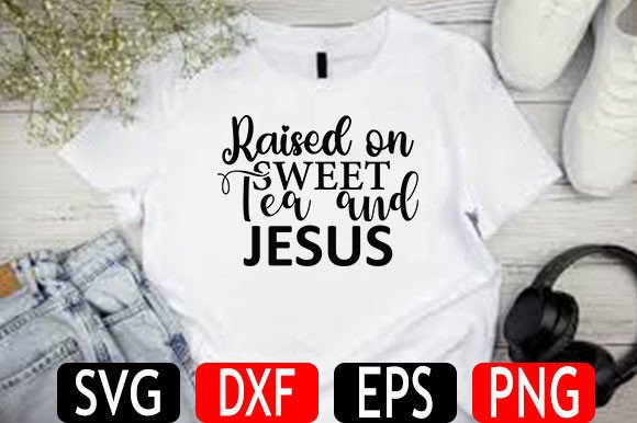 Christian Jesus SVG Design, Raised on Sweet