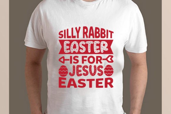 Easter SVG, Silly Rabbit Easter is for Jesus