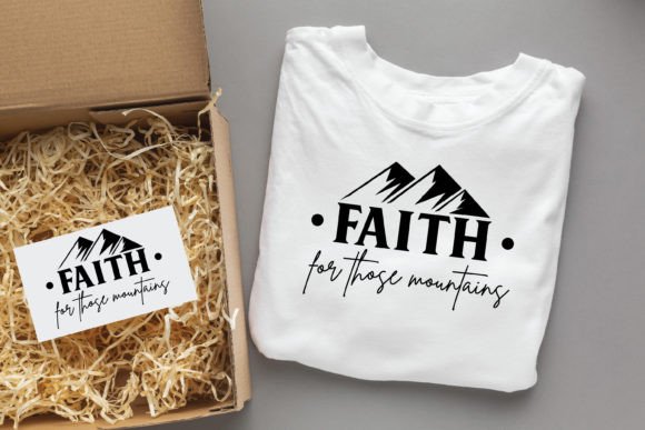 Faith for Those Mountains Jesus SVG T-Shirt Designs