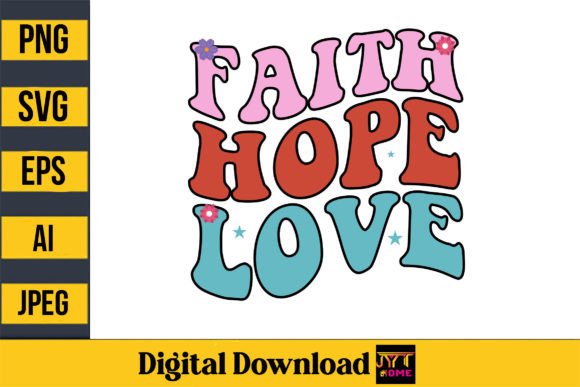 Faith Hope Love, Christian Retro T-Shirt Designs