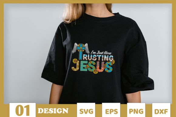 I'm Just Here Trusting Jesus T-Shirt Designs