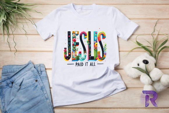 Jesus Paid It All PNG for T-Shirt Designs