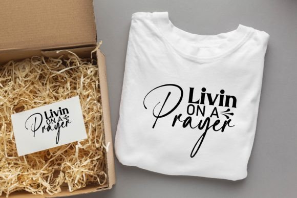 Livin on a Prayer Jesus SVG for T-Shirt Designs