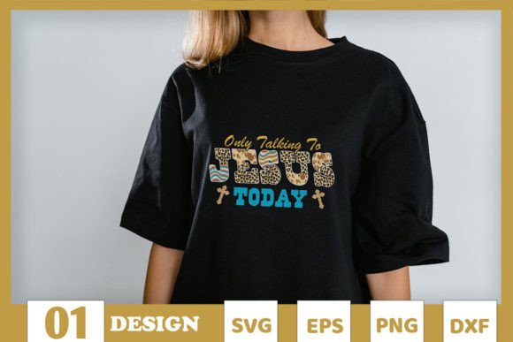 Only Talking to Jesus Today Jesus SVG T-Shirt Designs