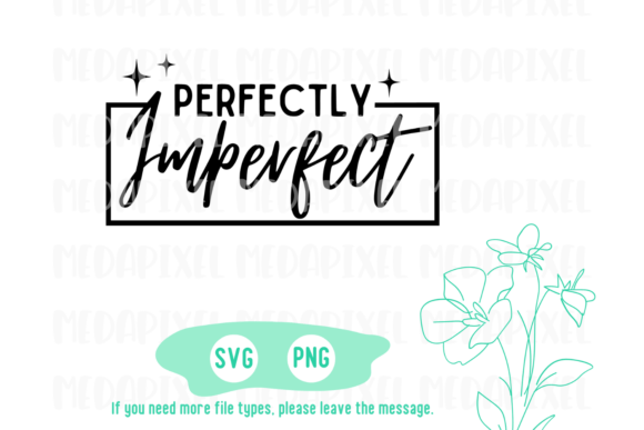 Perfectly Imperfect Svg, Christian, Mom T-Shirt Designs