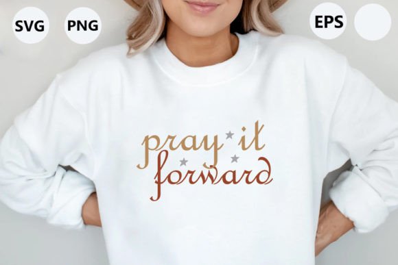 Pray It Forward - Christian Retro Svg