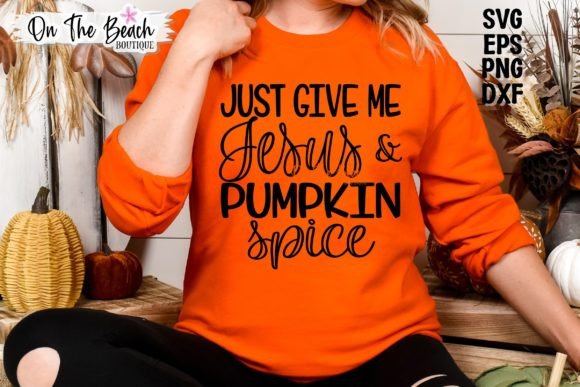 Pumpkin Spice and Jesus Christ SVG PNG for T-Shirt Designs