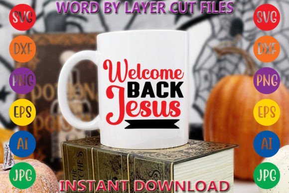 Welcome Back Jesus 2 T-Shirt Designs